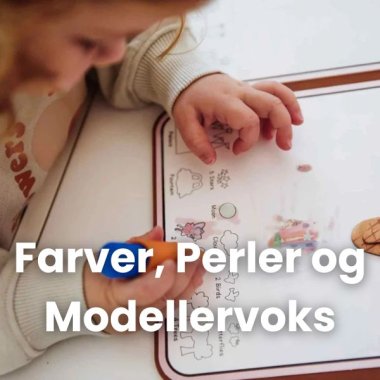 Farver, Perler og Modellervoks